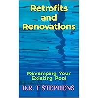 Retrofits and Renovations: Revamping Your Existing Pool