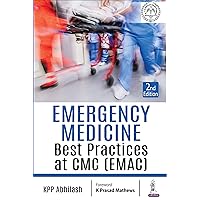 Emergency Medicine: Best Practices at CMC (EMAC) Emergency Medicine: Best Practices at CMC (EMAC) Kindle Paperback