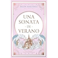 Una sonata de verano (Puck) (Spanish Edition) Una sonata de verano (Puck) (Spanish Edition) Kindle Paperback