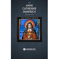 The Anne Catherine Emmerich Collection [10 Books]