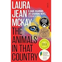 The Animals in That Country: winner of the Arthur C. Clarke Award The Animals in That Country: winner of the Arthur C. Clarke Award Kindle Hardcover Audible Audiobook Paperback Mass Market Paperback Audio CD
