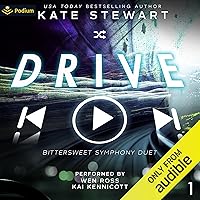 Drive: Bittersweet Symphony Duet, Book 1 Drive: Bittersweet Symphony Duet, Book 1 Audible Audiobook Paperback Kindle