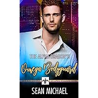 The Alpha Dragon's Omega Bodyguard: an MPREG Romance Novel (Skye Dun Book 3) The Alpha Dragon's Omega Bodyguard: an MPREG Romance Novel (Skye Dun Book 3) Kindle