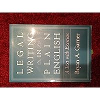 Legal Writing in Plain English: A Text With Exercises Legal Writing in Plain English: A Text With Exercises Paperback Hardcover