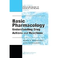 Basic Pharmacology: Understanding Drug Actions and Reactions (Pharmacy Education Series) Basic Pharmacology: Understanding Drug Actions and Reactions (Pharmacy Education Series) eTextbook Hardcover