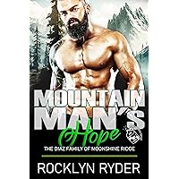 Mountain Man's Hope: The Diaz Family of Moonshine Ridge (Moonshine Ridge Mountain Men Book 12) Mountain Man's Hope: The Diaz Family of Moonshine Ridge (Moonshine Ridge Mountain Men Book 12) Kindle