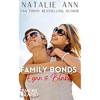 Family Bonds- Egan & Blake (Amore Island Book 15) Family Bonds- Egan & Blake (Amore Island Book 15) Kindle Paperback