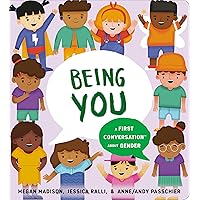 Being You: A First Conversation About Gender (First Conversations) Being You: A First Conversation About Gender (First Conversations) Board book Kindle Audible Audiobook Hardcover