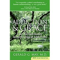 Addiction and Grace: Love and Spirituality in the Healing of Addictions Addiction and Grace: Love and Spirituality in the Healing of Addictions Kindle Hardcover Paperback