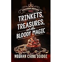 Trinkets, Treasures, and Other Bloody Magic (Dowser Series Book 2) Trinkets, Treasures, and Other Bloody Magic (Dowser Series Book 2) Kindle Audible Audiobook Paperback Audio CD