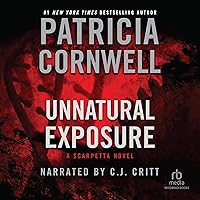 Unnatural Exposure Unnatural Exposure Audible Audiobook Kindle Paperback Hardcover Audio CD Mass Market Paperback