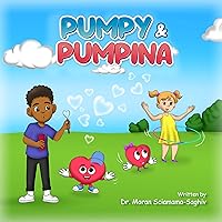 PUMPY & PUMPINA PUMPY & PUMPINA Kindle Paperback