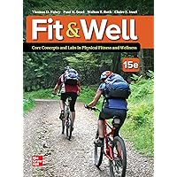 Loose Leaf for Fit & Well: Core Concepts and Labs in Physical Fitness and Wellness Loose Leaf for Fit & Well: Core Concepts and Labs in Physical Fitness and Wellness Loose Leaf Kindle Hardcover