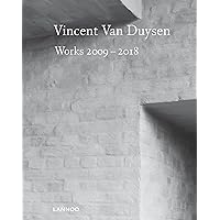Vincent Van Duysen: Works 2009-2018 (Dutch Edition)