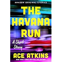The Havana Run: A Short Story The Havana Run: A Short Story Kindle Audible Audiobook