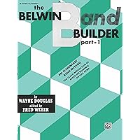 Belwin Band Builder, Part 1 for B-flat Bass Clarinet: An Elementary Band Method for Class Instruction of Mixed Instruments or Full Band Belwin Band Builder, Part 1 for B-flat Bass Clarinet: An Elementary Band Method for Class Instruction of Mixed Instruments or Full Band Kindle Paperback Sheet music