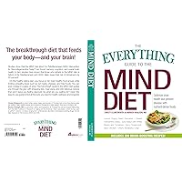 The Everything Guide to the MIND Diet: Optimize Brain Health and Prevent Disease with Nutrient-dense Foods (Everything® Series) The Everything Guide to the MIND Diet: Optimize Brain Health and Prevent Disease with Nutrient-dense Foods (Everything® Series) Paperback Kindle