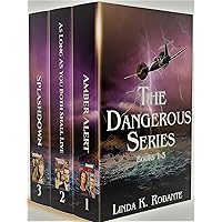 The Dangerous Series: Books 1-3 Boxed Set
