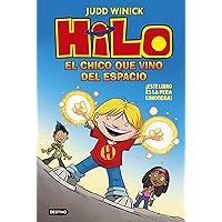 Hilo. El chico que vino del espacio (Spanish Edition) Hilo. El chico que vino del espacio (Spanish Edition) Hardcover Kindle