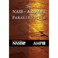 Holy Bible: New American Standard, Amplified Parallel, Black, Bonded Leather Holy Bible: New American Standard, Amplified Parallel, Black, Bonded Leather Leather Bound Hardcover Paperback Loose Leaf Mass Market Paperback