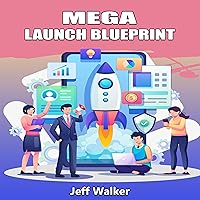 Mega Launch Blueprint Mega Launch Blueprint Kindle
