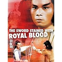 The Sword Stained with Royal Blood