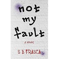 Not My Fault Not My Fault Kindle Paperback