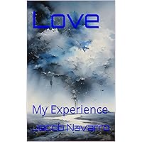 Love: My Experience