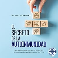 El secreto de la autoinmunidad El secreto de la autoinmunidad Audible Audiobook Kindle Paperback
