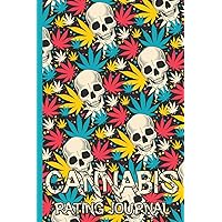 Skulls and Weed Leaf Pattern : Cannabis Rating Journal Notebook: Personal Marijuana (Medical & Recreational Use) Review for Pain, Anxiety, Depression, ... Arthritis Relief and Other Medical Conditions
