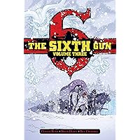 The Sixth Gun Vol. 3: Deluxe Edition (3) The Sixth Gun Vol. 3: Deluxe Edition (3) Hardcover Kindle