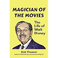 Magician of the Movies: The Life of Walt Disney Magician of the Movies: The Life of Walt Disney Paperback Kindle