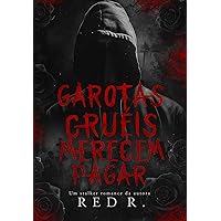 Garotas Cruéis Merecem Pagar (Portuguese Edition) Garotas Cruéis Merecem Pagar (Portuguese Edition) Kindle