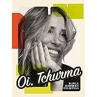 Oi, Tchurma (Portuguese Edition) Oi, Tchurma (Portuguese Edition) Kindle Paperback