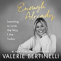 Enough Already: Learning to Love the Way I Am Today Enough Already: Learning to Love the Way I Am Today Audible Audiobook Hardcover Kindle Paperback Audio CD Spiral-bound