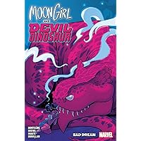 MOON GIRL AND DEVIL DINOSAUR VOL. 7: BAD DREAM MOON GIRL AND DEVIL DINOSAUR VOL. 7: BAD DREAM Paperback Kindle