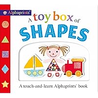 Picture Fit Board Books: A Toy Box of Shapes: A touch-and-learn Alphaprints book Picture Fit Board Books: A Toy Box of Shapes: A touch-and-learn Alphaprints book Board book