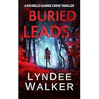 Buried Leads: A Nichelle Clarke Crime Thriller Buried Leads: A Nichelle Clarke Crime Thriller Kindle Audible Audiobook Paperback Hardcover MP3 CD