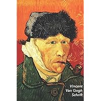 Vincent van Gogh Schrift: Zelfportret met Verbonden Oor en Pijp | Artistiek Dagboek voor Aantekeningen | Stijlvol Notitieboek | Ideaal Voor School, Studie, Recepten of Wachtwoorden (Dutch Edition)