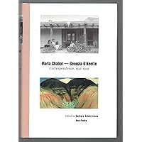 Maria Chabot - Georgia O'Keeffe: Correspondence, 1941-1949 Maria Chabot - Georgia O'Keeffe: Correspondence, 1941-1949 Hardcover