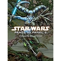 Star Wars: Panel to Panel Volume 2: Expanding the Universe (Star Wars (Dark Horse)) (v. 2) Star Wars: Panel to Panel Volume 2: Expanding the Universe (Star Wars (Dark Horse)) (v. 2) Paperback