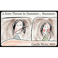 A Sore Throat in Summer... Bummer.