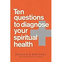 Ten Questions to Diagnose Your Spiritual Health Ten Questions to Diagnose Your Spiritual Health Paperback Audible Audiobook Kindle Audio CD
