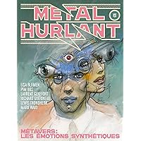 Métal Hurlant n°5: Métavers : Les émotions synthétiques Métal Hurlant n°5: Métavers : Les émotions synthétiques Paperback