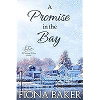 A Promise in the Bay (Chasing Tides Book 4) A Promise in the Bay (Chasing Tides Book 4) Kindle Paperback