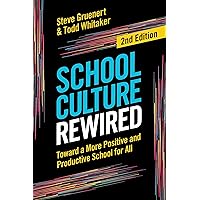 School Culture Rewired: Toward a More Positive and Productive School for All