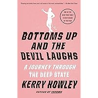 Bottoms Up and the Devil Laughs: A Journey Through the Deep State Bottoms Up and the Devil Laughs: A Journey Through the Deep State Audible Audiobook Hardcover Kindle Paperback Sheet music
