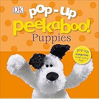 Pop-Up Peekaboo! Puppies: Pop-Up Surprise Under Every Flap! Pop-Up Peekaboo! Puppies: Pop-Up Surprise Under Every Flap! Board book