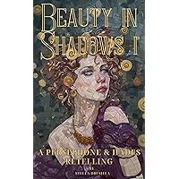 Beauty in Shadows I: A Persephone and Hades retelling Beauty in Shadows I: A Persephone and Hades retelling Kindle