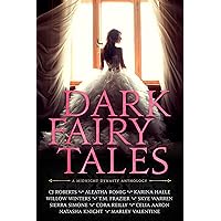 Dark Fairy Tales: A Midnight Dynasty Anthology Dark Fairy Tales: A Midnight Dynasty Anthology Kindle Paperback